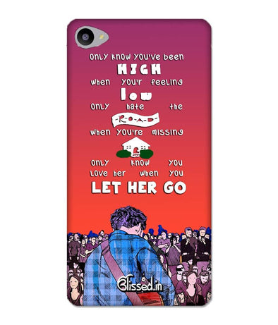 Let Her Go | VIVO Y66 Phone Case