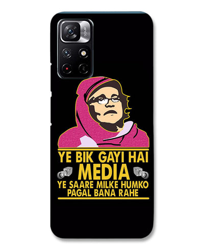 Ye Bik Gayi Hai Media | Redmi Note 11T 5G Phone Case