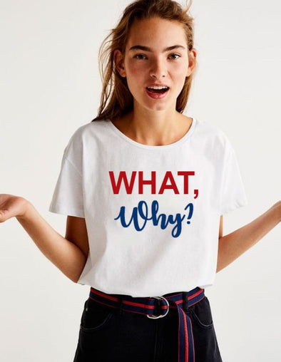 what, Why? |  Woman's Top Half sleeve White Top