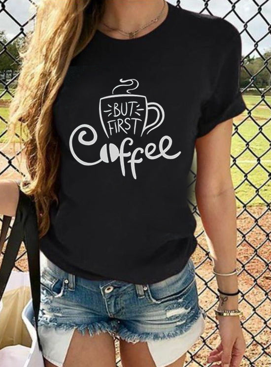 But First Coffee  |  Woman's Half Sleeve Top