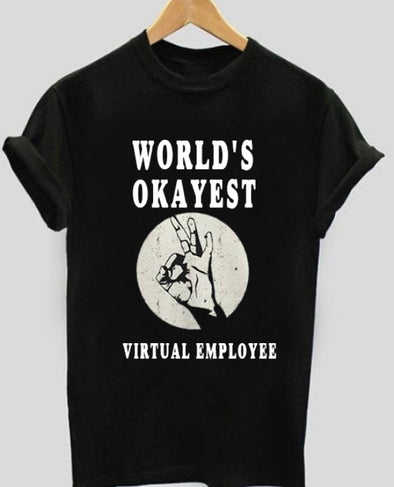 World's Okayest Virtual employee  | Half sleeve Tshirt