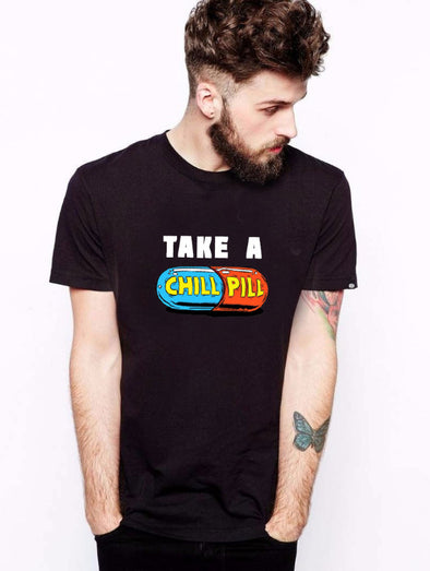 Take A Chill Pill  | Half sleeve Tshirt