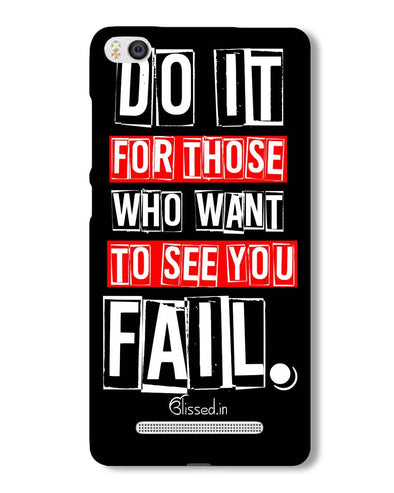 Do It For Those | Xiaomi Mi4i Phone Case