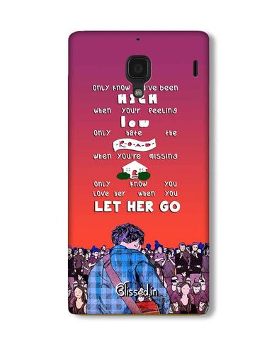 Let Her Go | Xiaomi Redmi 2S Phone Case