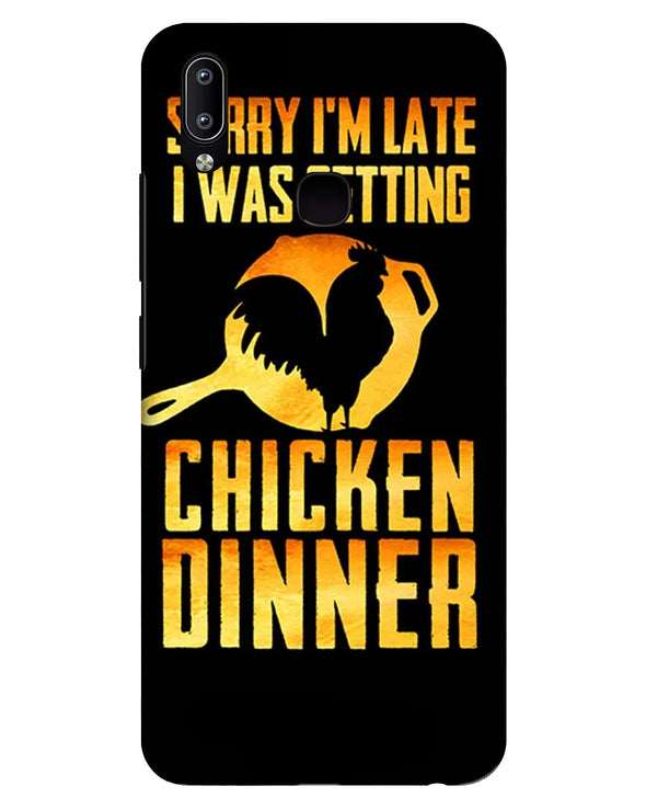 sorry i'm late, I was getting chicken Dinner |  Vivo Y91  Phone Case