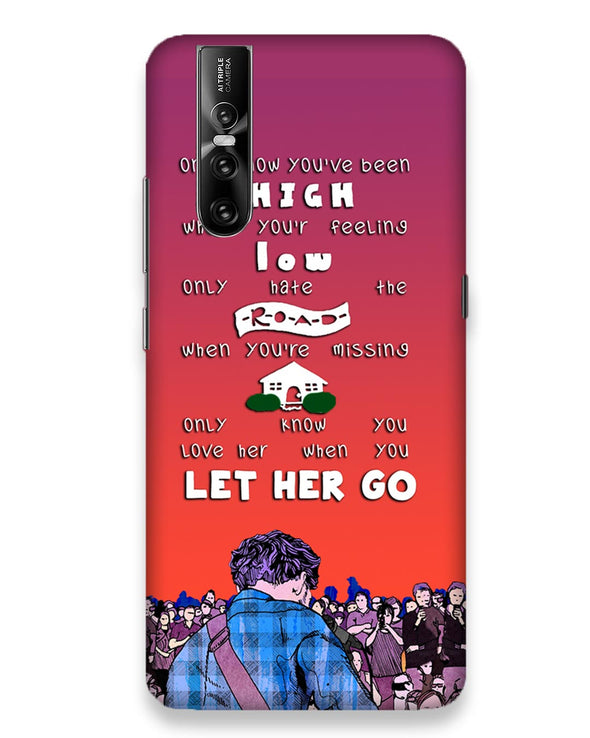 LET HER GO |   Vivo V15 Pro Phone Case