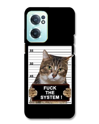 F*CK THE SYSTEM  | OnePlus Nord CE 2 Phone Case