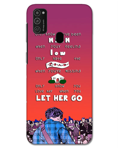 Let Her Go | Samsung Galaxy M21 Phone Case
