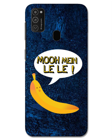 Mooh mein le le | Samsung Galaxy M21 Phone case