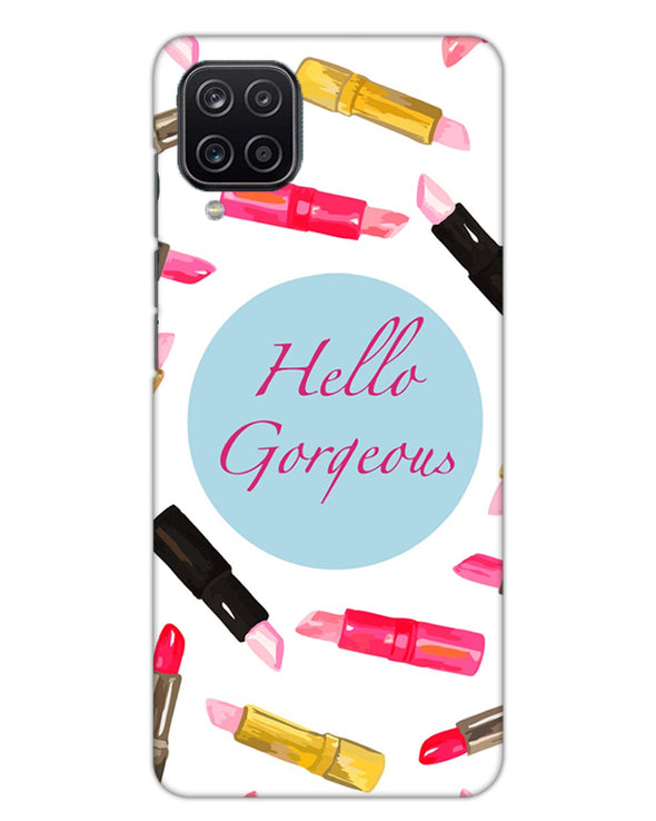 hello gorgeous | Samsung Galaxy M12 Phone Case