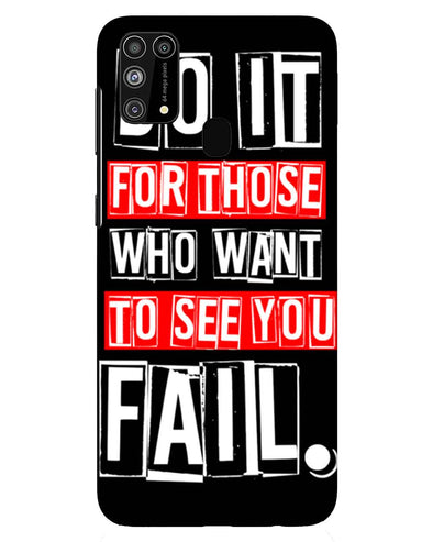 Do It For Those | Samsung Galaxy M31 Phone Case
