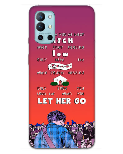 Let Her Go | OnePlus 9R Phone Case