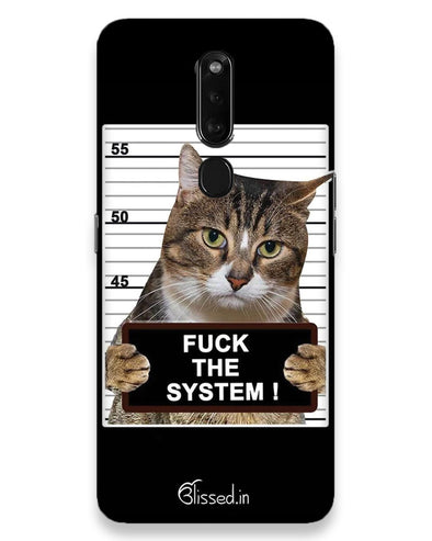 F*CK THE SYSTEM    |  Oppo F11 Pro Phone Case