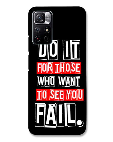 Do It For Those | Redmi Note 11T 5G Phone Case