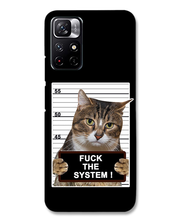 F*CK THE SYSTEM  | Redmi Note 11T 5G Phone Case