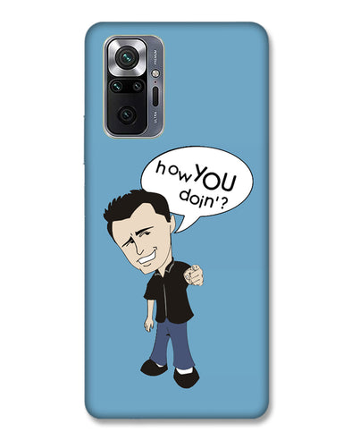 How you doing | Redmi Note 10 Pro Max Phone Case