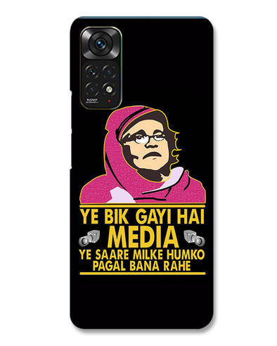 Ye Bik Gayi Hai Media | Redmi Note 11 Phone Case