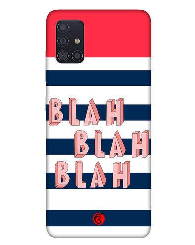 BLAH BLAH BLAH | Samsung Galaxy M31s Phone Case
