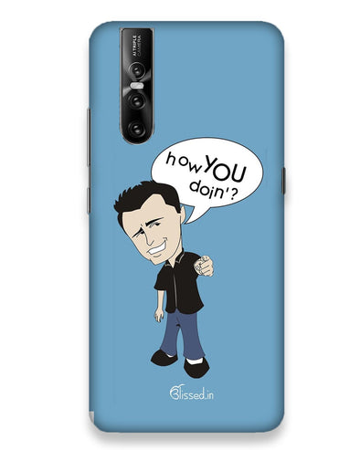 How you doing  |   Vivo V15 Pro Phone Case