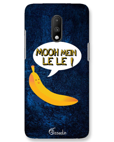 Mooh mein le le | One Plus 7 Phone case