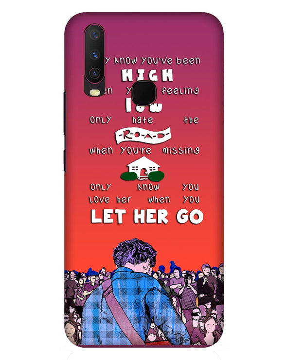 Let Her Go |  Vivo Y17 Phone Case