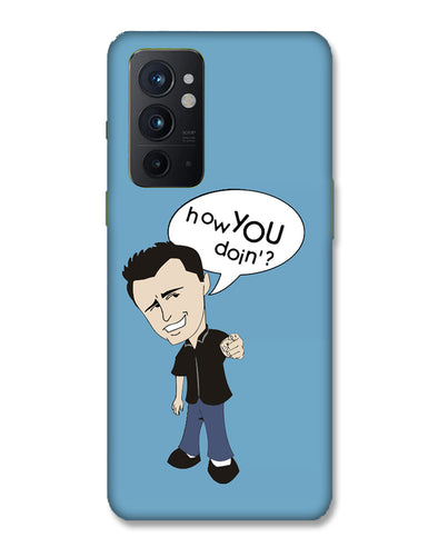 How you doing | OnePlus 9RT Phone Case