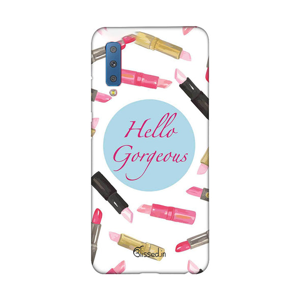 hello gorgeous | Samsung Galaxy A7 (2018) Phone Case