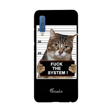 F*CK THE SYSTEM  | Samsung Galaxy A7 (2018) Phone Case