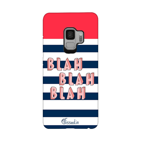 BLAH BLAH BLAH | Samsung Galaxy S9 Phone Case