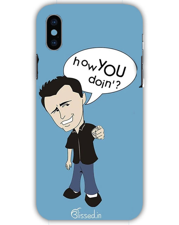 How you doing | iphone X Phone Case