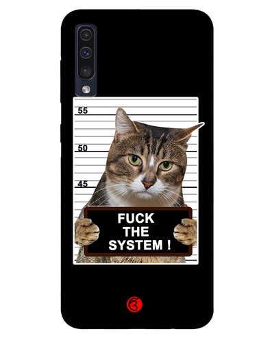 F*CK THE SYSTEM  | samsung galaxy a50s Phone Case