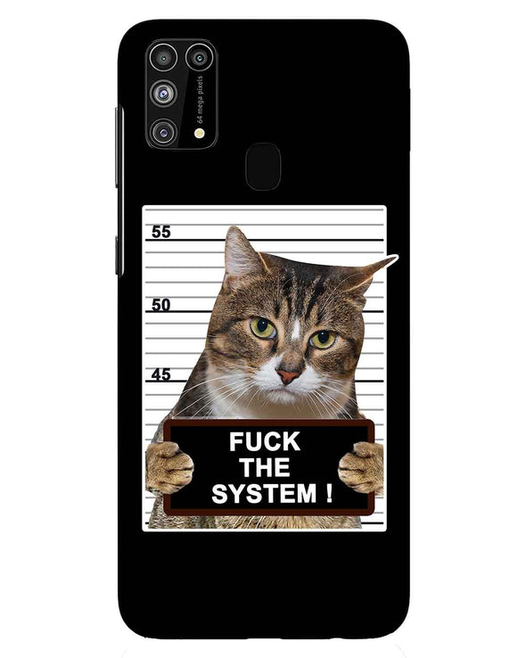 F*CK THE SYSTEM  | Samsung Galaxy M31 Phone Case