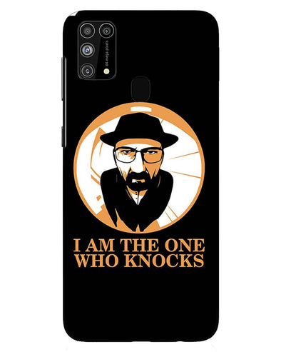 The One Who Knocks |  Samsung Galaxy M31 Phone Case