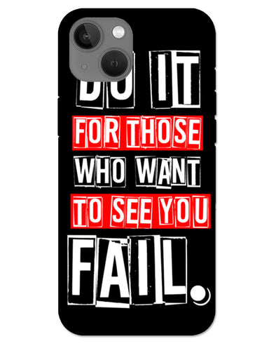 Do It For Those | iphone 13 Phone Case