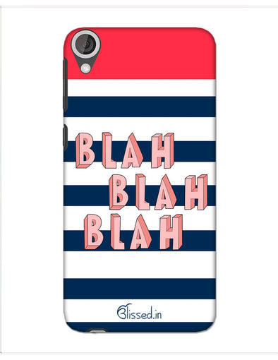 BLAH BLAH BLAH | HTC 820 Phone Case