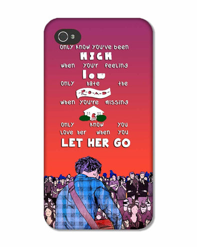Let Her Go | iPhone 4S Phone Case