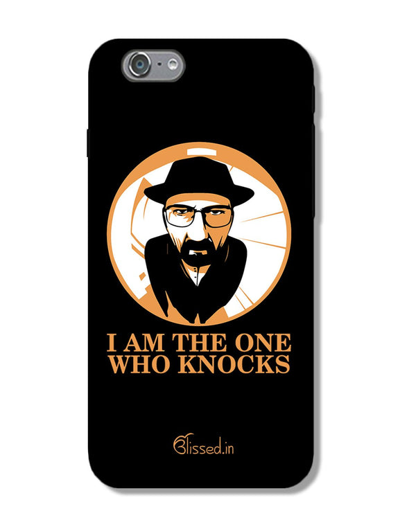 The One Who Knocks | iPhone 6S Phone Case