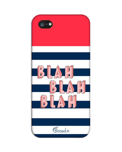 BLAH BLAH BLAH | iPhone 5C Phone Case