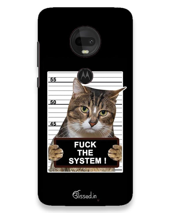 F*CK THE SYSTEM  | Moto g7 Phone Case