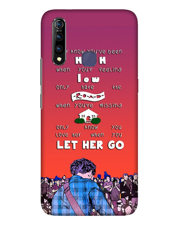 Let Her Go  | Vivo Z1 Pro  Phone Case