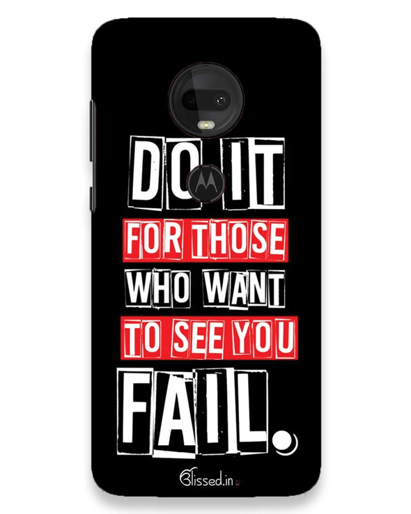 Do It For Those | Moto g7 Phone Case