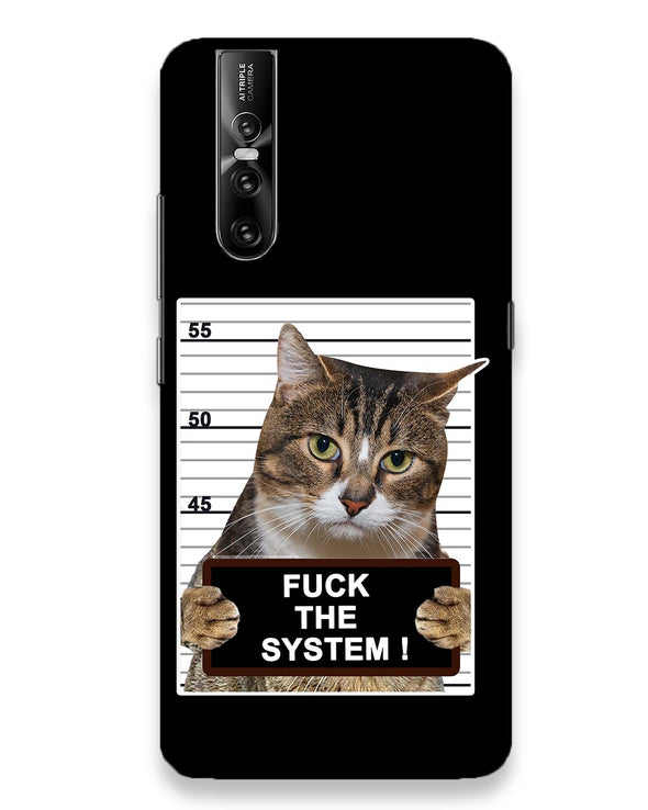 F*CK THE SYSTEM |   Vivo V15 Pro Phone Case