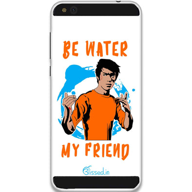 Be Water My Friend | XIAOMI MI 5C Phone Case