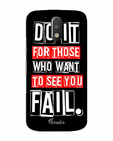 Do It For Those | MOTO G4 Phone Case