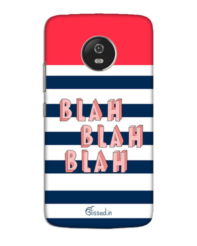 BLAH BLAH BLAH | Motorola G5 Phone Case
