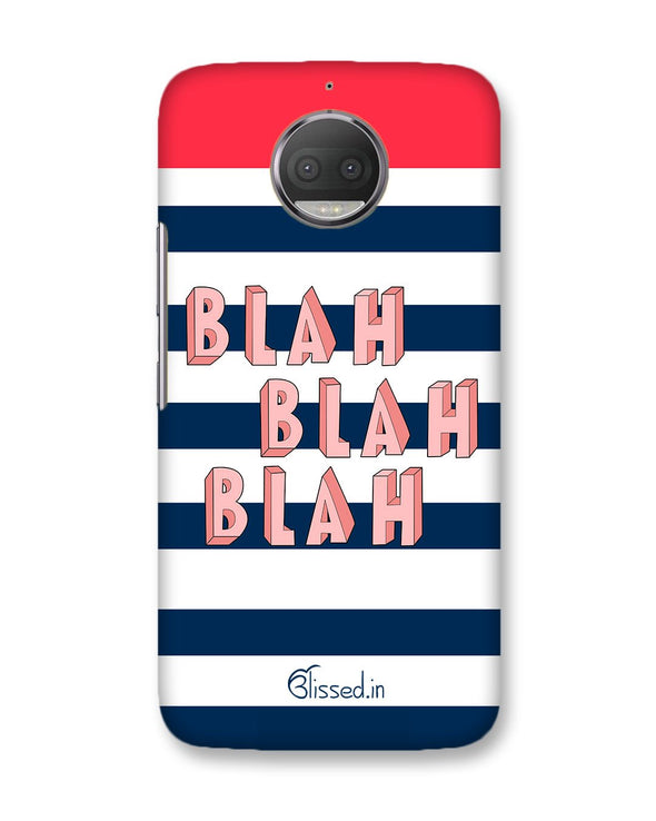 BLAH BLAH BLAH | Motorola Moto G5s Plus Phone Case