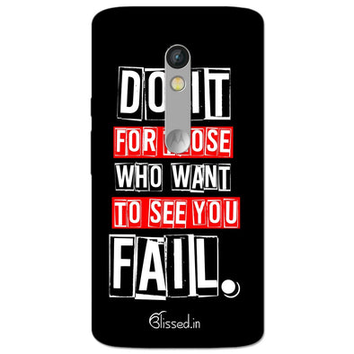 Do It For Those | MOTO X STYLE Phone Case