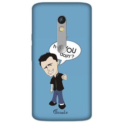 How you doing | MOTO X STYLE Phone Case