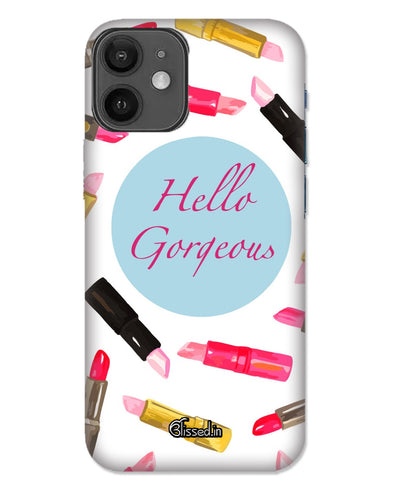 Hello Gorgeous | iphone 12 mini  Phone Case