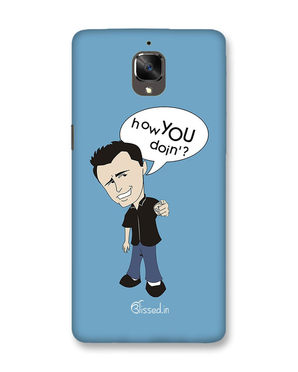 How you doing | OnePlus 3T Phone Case